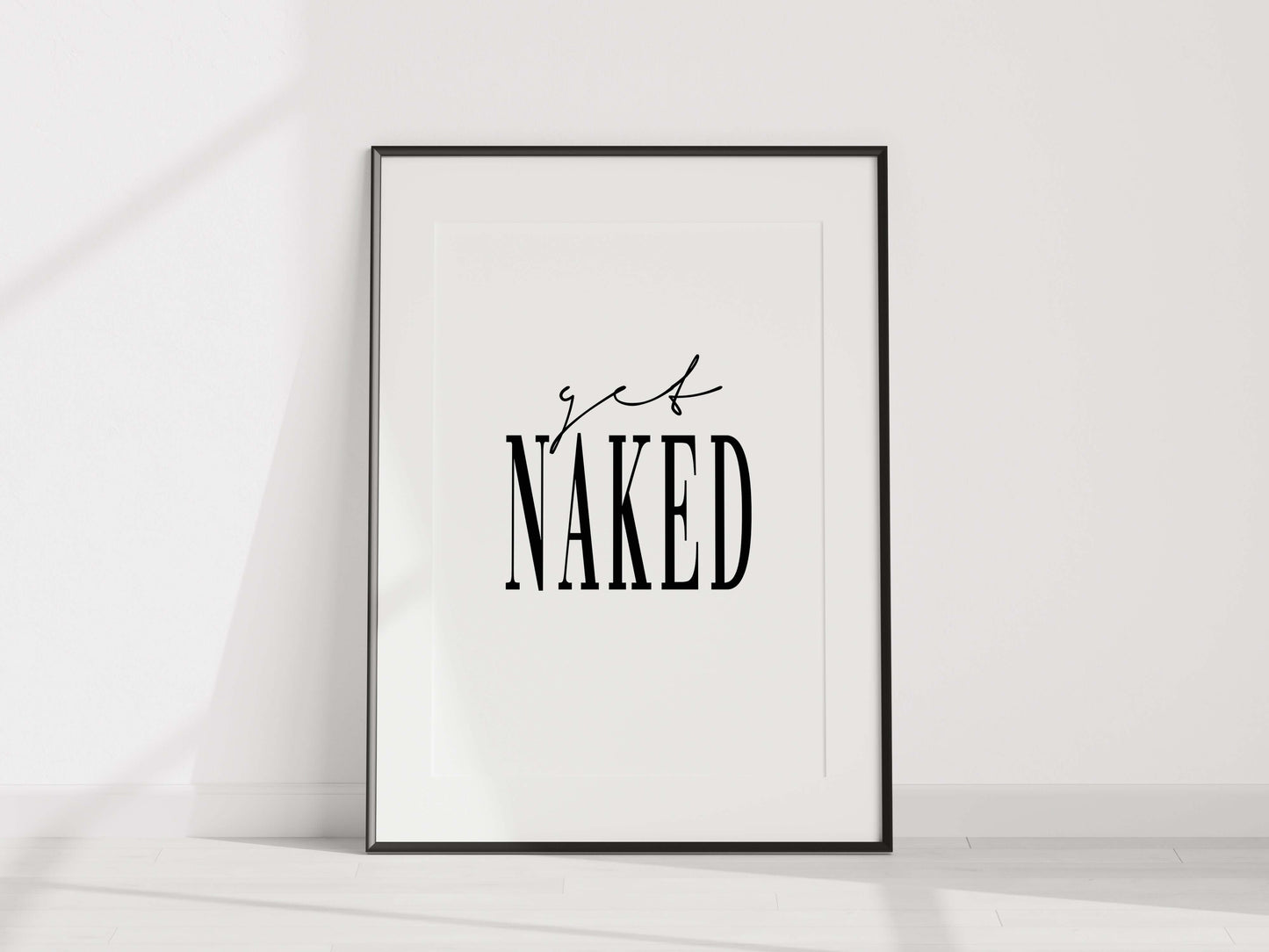 Get Naked Print, Bathroom Decor, Bedroom Print, Bathroom Print, Bathroom Wall Art, Home Print, Funny Bathroom Prints, Funny Bedroom Prints