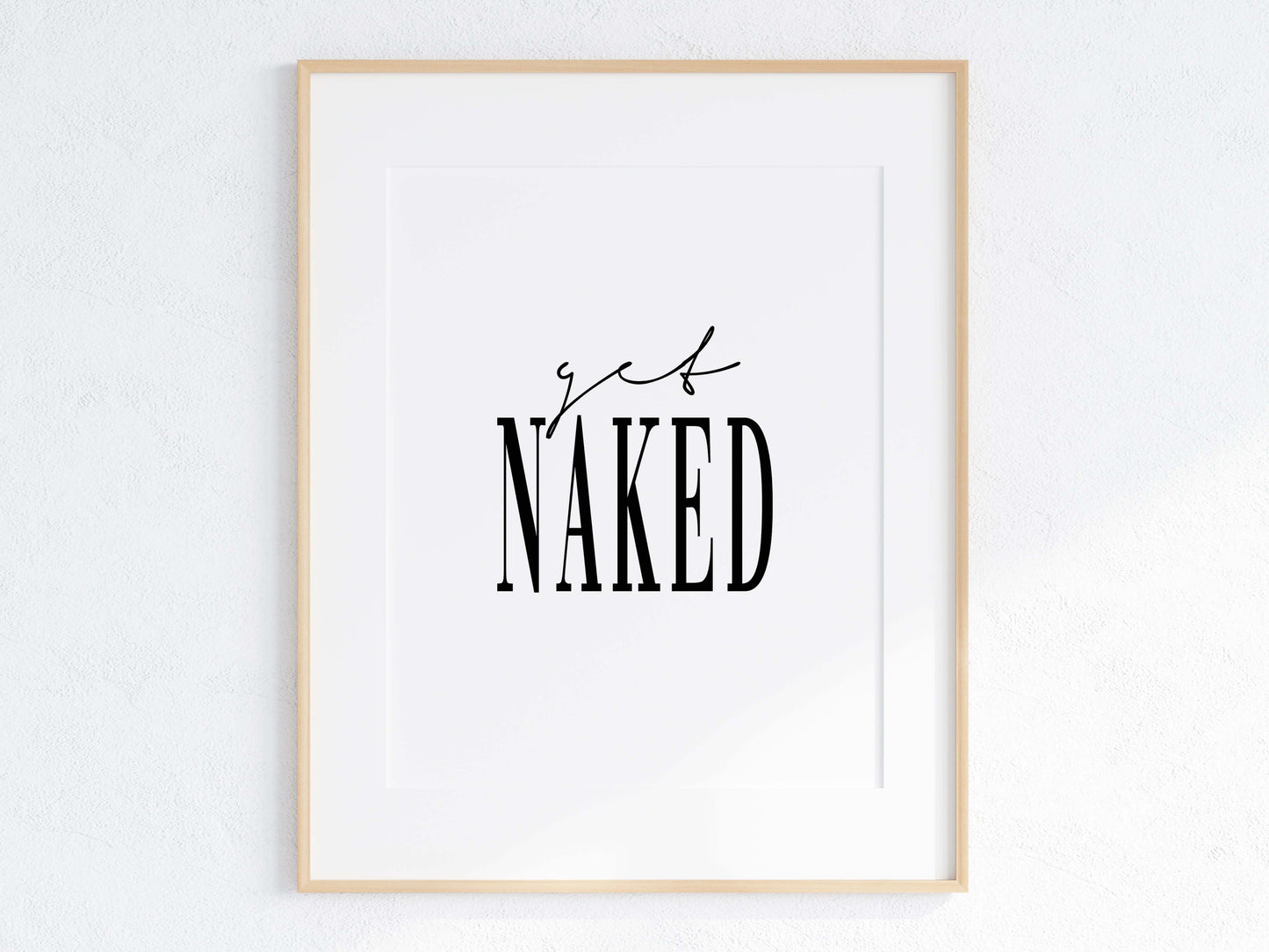 Get Naked Print, Bathroom Decor, Bedroom Print, Bathroom Print, Bathroom Wall Art, Home Print, Funny Bathroom Prints, Funny Bedroom Prints