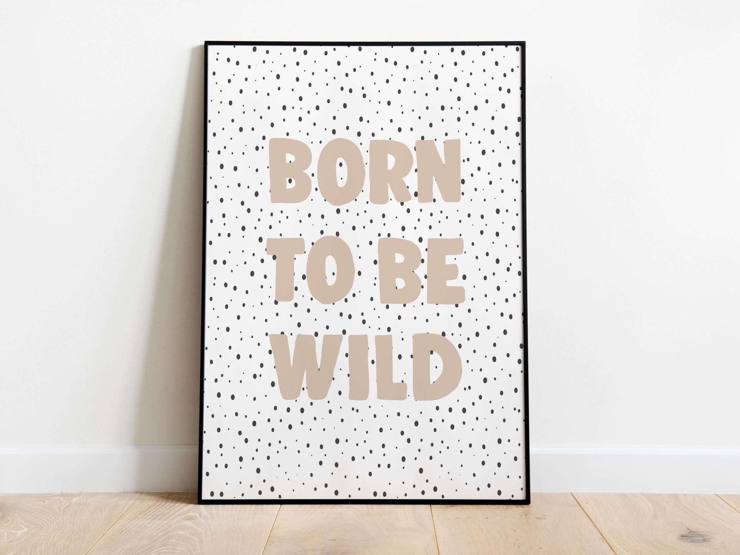 Born To Be Wild Nursery Print, Boys and Girls Bedroom Print, Kids Wall Decor, Nursery Prints, Nursery Decor, Playroom Print, Scandi Print