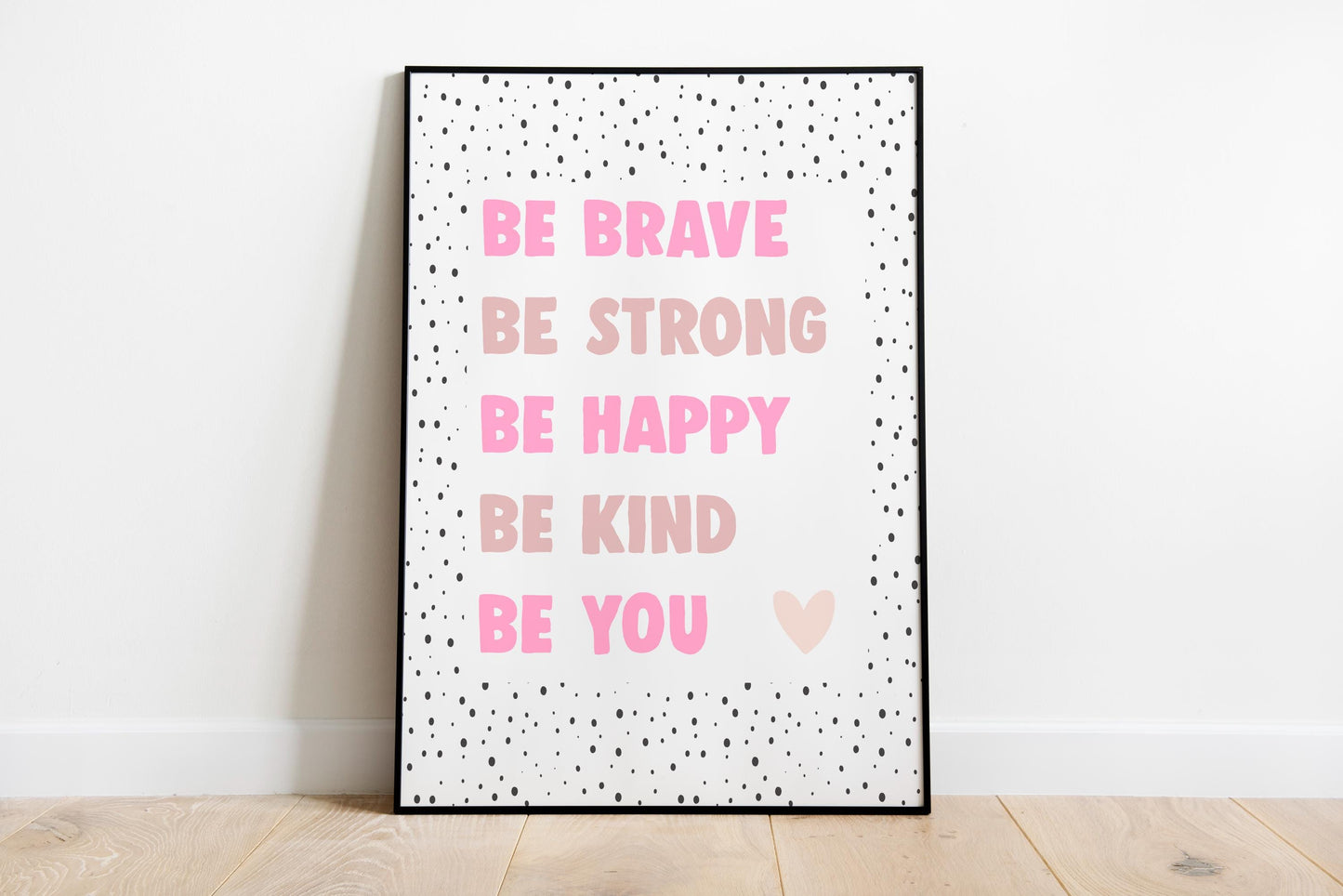 Be Brave, Be Kind, Be You Print, Girls Bedroom Print, Kids Wall Decor, Nursery Prints, Nursery Decor, Inspirational Girl Wall Art, Playroom