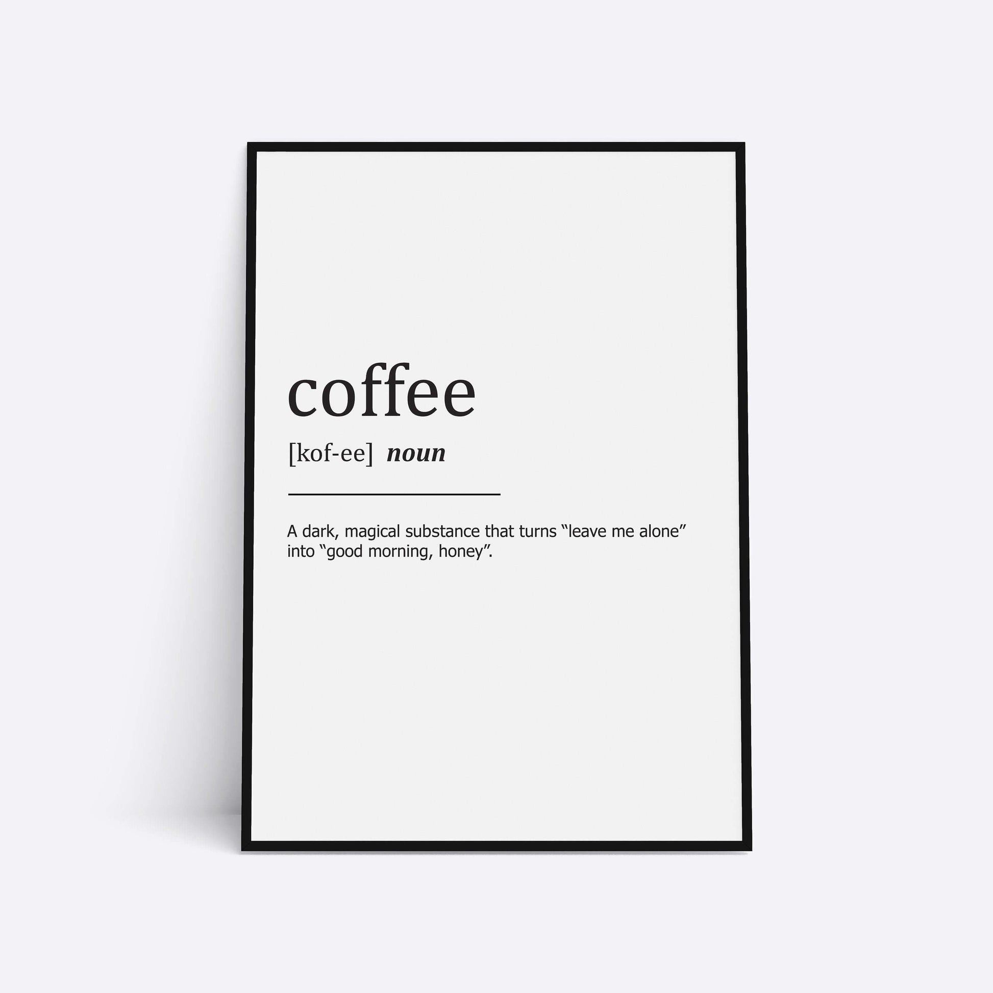 Coffee Definition Print, Home Print, Home Decor, Home Prints, Home Wall Art, Kitchen Prints, Coffee Print, Definition Prints, Kitchen Decor