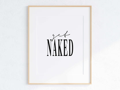 Get Naked Print, Bathroom Decor, Bedroom Print, Bathroom Print, Bathroom Wall Art, Home Print, Funny Bathroom Prints, Funny Bedroom Prints
