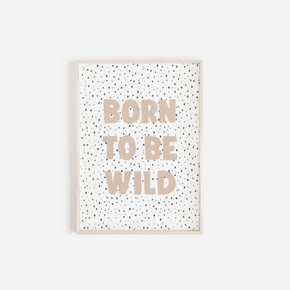 Born To Be Wild Nursery Print, Boys and Girls Bedroom Print, Kids Wall Decor, Nursery Prints, Nursery Decor, Playroom Print, Scandi Print