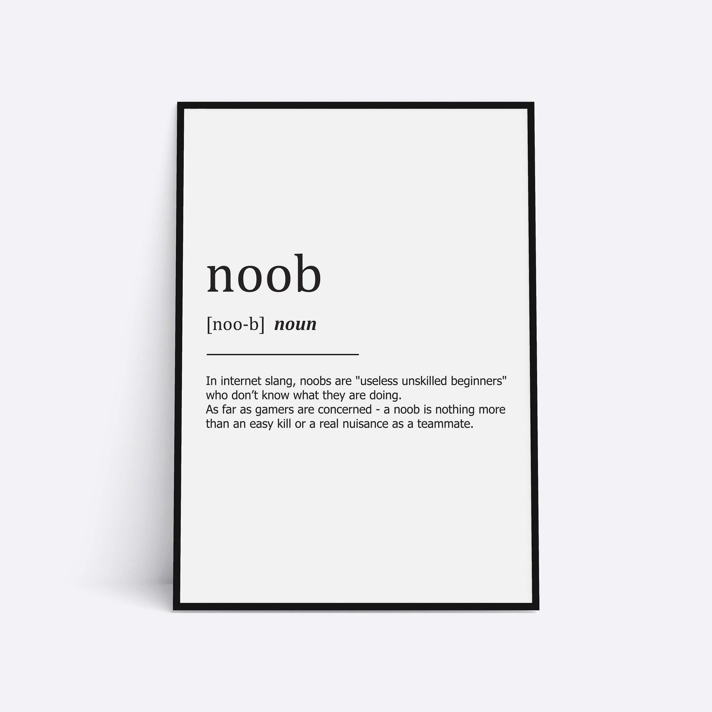 Noob Definition Print, Home Print, Home Decor, Home Prints, Home Wall Art, Gaming Prints, Gaming Print, Funny Definition Print, Gamer Slang