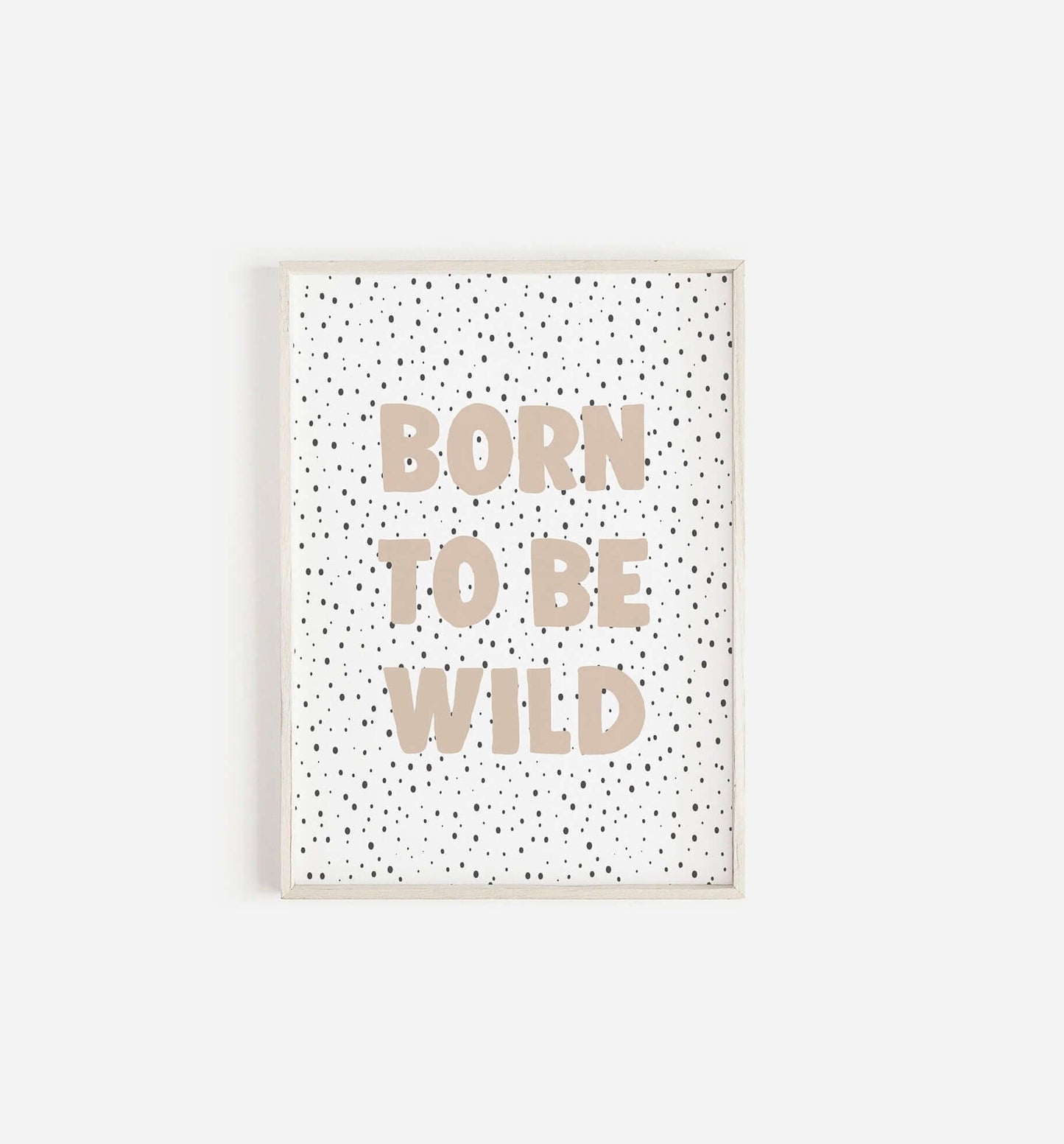 Born To Be Wild Nursery Print, Boys and Girls Bedroom Print, Kids Wall Decor, Nursery Prints, Nursery Decor, Playroom Print, Scandi Print