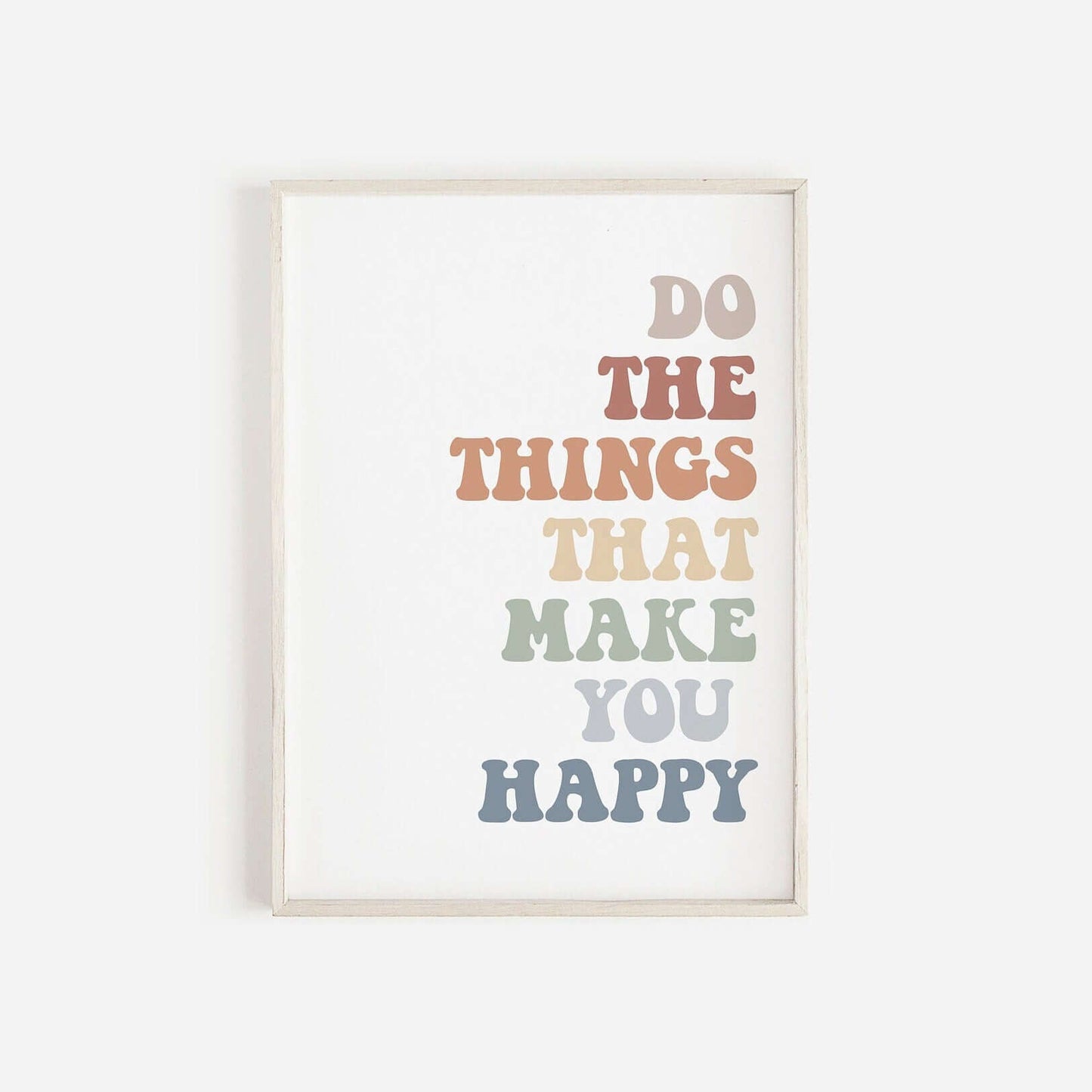 Happiness Quote Print, Do The Things That Make You Happy, Home Decor, Kids Wall Decor, Nursery Prints, Positive Quote, Motivational Quote,