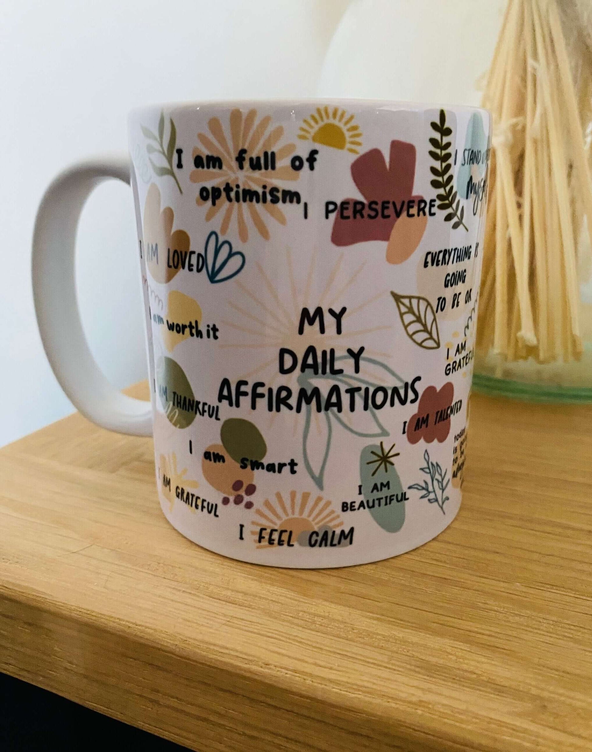My Daily Affirmation Mug, Boho Design Mug, Motivational Quotes Mug, Positivity Mug, Best Friend Gift, Gifts for Her, Inspirational gifts